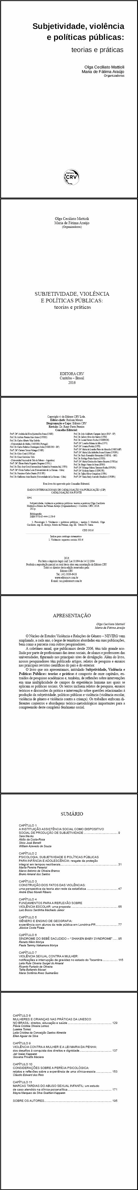 SUBJETIVIDADE, VIOLÊNCIA E POLÍTICAS PÚBLICAS:<br>teorias e práticas